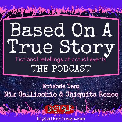 Episode 10: Nik Gallicchio & Chiquita Renee