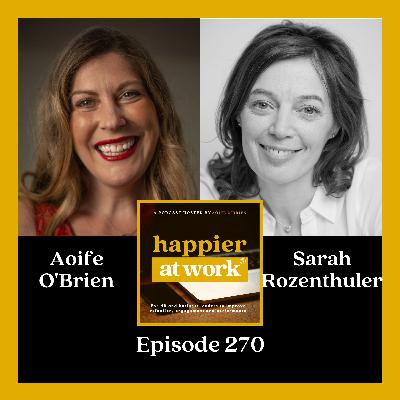 270: Difficult Conversations at Work with Psychologist Sarah Rozenthuler 270: Difficult Conversations at Work with Psychologist Sarah Rozenthuler