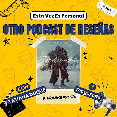 🎙️Ep3: Frankenstein