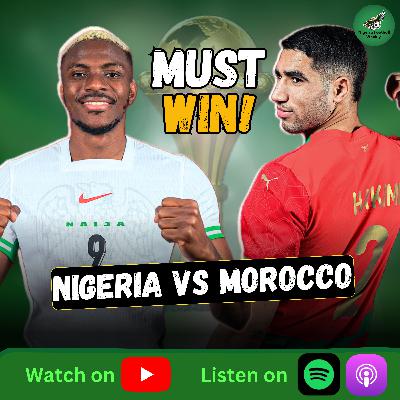 Nigeria vs Morocco Preview: AFCON 2025 Semifinal | History, Lineup & Score Predictions Nigeria vs Morocco Preview: AFCON 2025 Semifinal | History, Lineup & Score Predictions