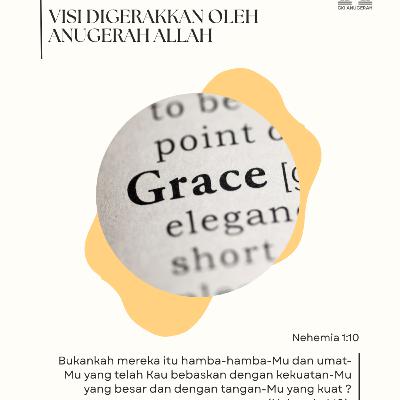 Visi Digerakkan oleh Anugerah Allah | Renungan Harian GKI Anugerah | 09 Januari 2026