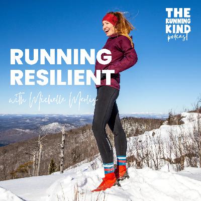 Episode 57: Running Resilient with Michelle Merlis