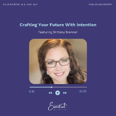 Crafting Your Future With Intention