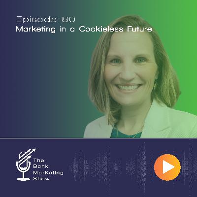Ep 80 - Marketing in a Cookieless Future with Hollie Brown