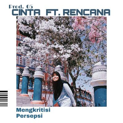 CINTA FT. RENCANA CINTA FT. RENCANA