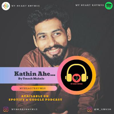 Kathin Ahe... by Umesh Mahale | Team MHR | Original 🎧 Compositions