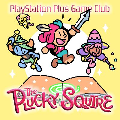 The Plucky Squire w/ Robert Fitton, Markus "Moondox," and Kade "TheGreenGorillaGamer"