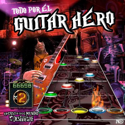 S27 Ep6234: Todo por el Guitar Hero