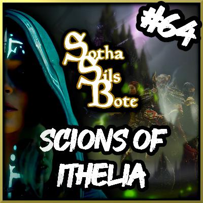 Sotha Sils Bote 64: Scions of Ithelia - NEUE Dungeons! Sotha Sils Bote 64: Scions of Ithelia - NEUE Dungeons!