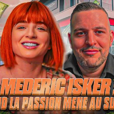 L'HISTOIRE DE MEDERIC ISKER : D'OÙ IL VIENT, COMMENT IL A RÉUSSI ? HOPE CAST 43