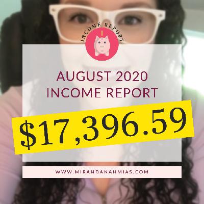 #035: August 2020 Income Report #035: August 2020 Income Report