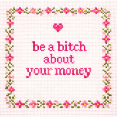 74. Be a bitch about your money! Moa Tyborn, Lina Sanner & Ann Söderlund