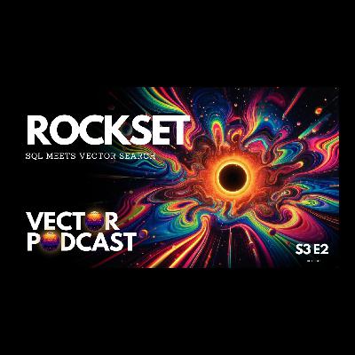 Louis Brandy - SQL meets Vector Search at Rockset