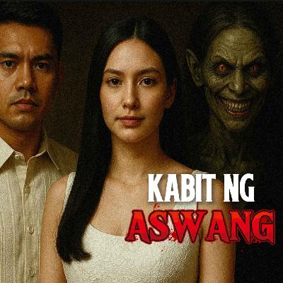 #89 Kabit ng Aswang Part 1