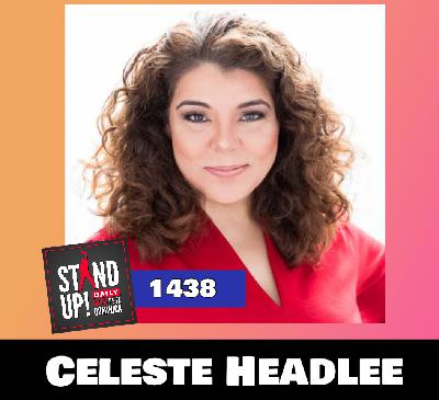 1438 Celeste Headlee Returns + News & Clips