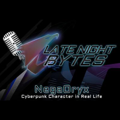 Late Night Bytes #9 - "Negaoryx"