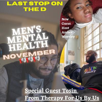 LSOTD EP 71: NOVEMBER MENS MENTAL HEALTH MONTH