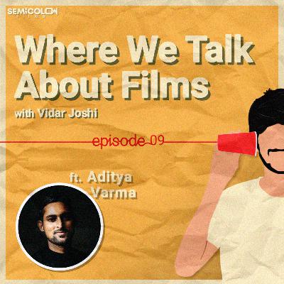 In The (Colour) Scheme Of Things ft. Aditya Varma | Where We Talk About Films S01EP09 In The (Colour) Scheme Of Things ft. Aditya Varma | Where We Talk About Films S01EP09