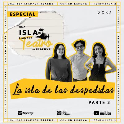 Especial-La Isla de las Despedidas parte 2 2x32