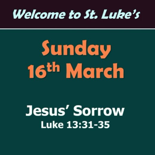 Jesus' Sorrow (Luke 13:31-35)