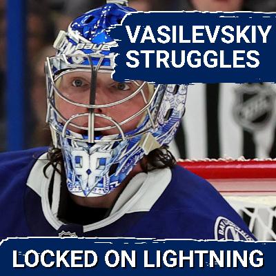 VASILEVSKIY STRUGGLES: Cause for concern after Andrei Vasilevskiy was pulled against NY Rangers?