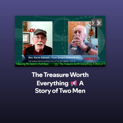 The Treasure Worth Everything 📢 A Story of Two Men The Treasure Worth Everything 📢 A Story of Two Men