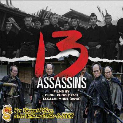 13 ASSASSINS (1963 & 2010)