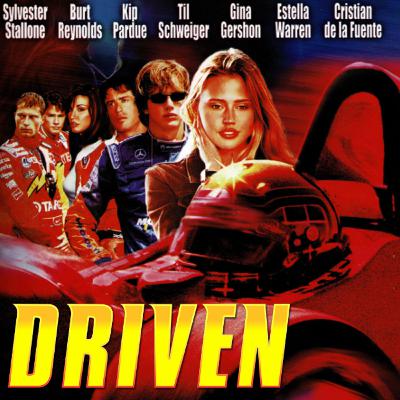 #010 - Driven (2001)