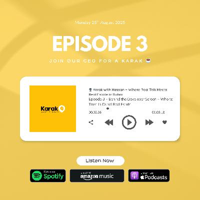 🎙️ Episode 3 - Behind the Developer Screen – Who to Trust in Dubai Real Estate