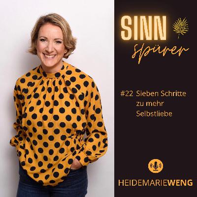 #22 Sieben Schritte zu mehr Selbstliebe