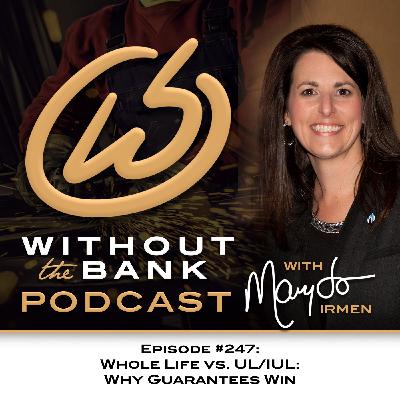 Whole Life vs. UL/IUL: Why Guarantees Win (Ep. 247)