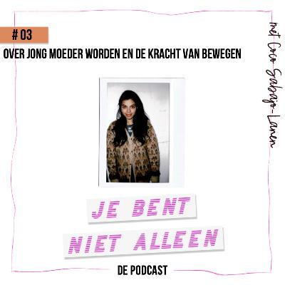 #3 met Coco Sabajo-Lanen over jong moeder worden en de kracht van bewegen #3 met Coco Sabajo-Lanen over jong moeder worden en de kracht van bewegen
