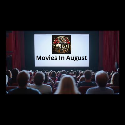 Movies In August (Audio Only)