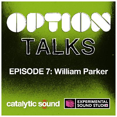 Season 2 Episode 7: William Parker
