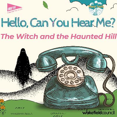 The Witch and the Haunted Hill