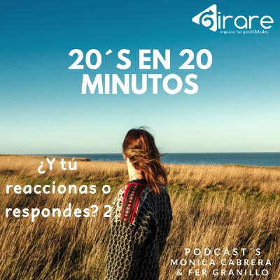 ¿Y tú reaccionas o respondes? 2 ¿Y tú reaccionas o respondes? 2