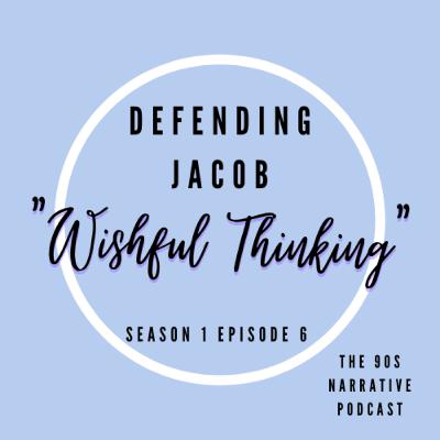 Defending Jacob S1 E6: "Wishful Thinking"