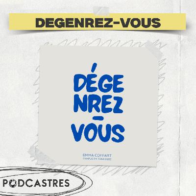 Dégenrez-vous - PodCastres 2025 Dégenrez-vous - PodCastres 2025