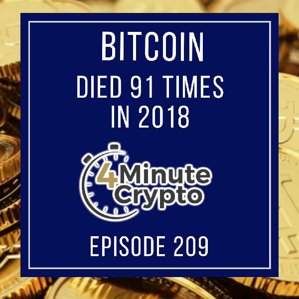 Bitcoin Died 91 Times in 2018 Bitcoin Died 91 Times in 2018