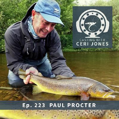 Casting With Ceri Jones :  Episode 223:  Paul Procter