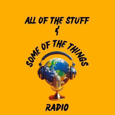 Stuff & Things Radio 002