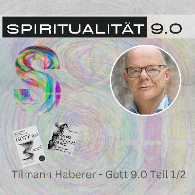 Tilmann Haberer: von Spiral Dynamics und Gott 9.0 zu Spiritualität 9.0 - Teil 1/2 Tilmann Haberer: von Spiral Dynamics und Gott 9.0 zu Spiritualität 9.0 - Teil 1/2