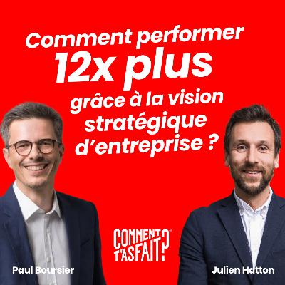 Comment performer 12x plus grâce à la vision stratégique d’entreprise ? Avec Paul Boursier de Give2Grow Consulting Comment performer 12x plus grâce à la vision stratégique d’entreprise ? Avec Paul Boursier de Give2Grow Consulting