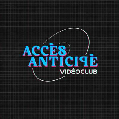 S1EP10 - ACCES ANTICIPE VIDEO CLUB