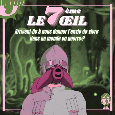 Le 7ème œil n°19 - Arrivent-ils à nous donner l’envie de vivre dans un monde en guerre ? Le 7ème œil n°19 - Arrivent-ils à nous donner l’envie de vivre dans un monde en guerre ?