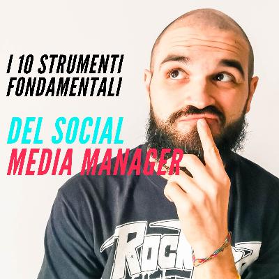 I 10 Strumenti che ogni Social Media Manager deve conoscere I 10 Strumenti che ogni Social Media Manager deve conoscere