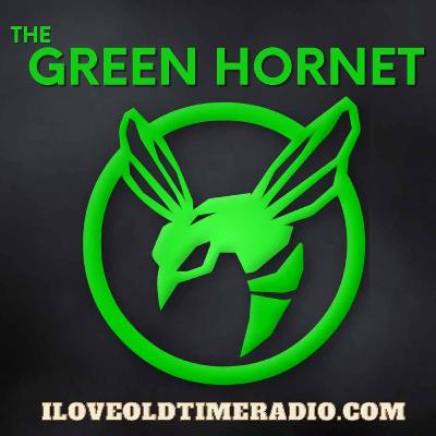 The Green Hornet - "The Orphan From St. Amand" (Ep1856)
