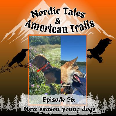 Episode 56: New Season, Young Dogs