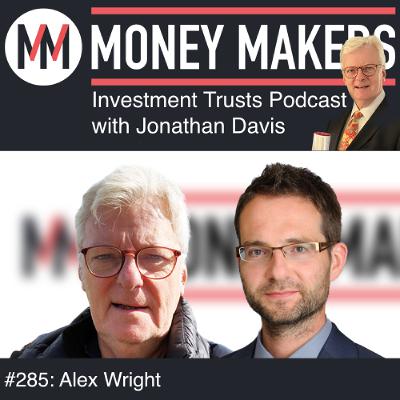285: Money Makers Investment Trusts Podcast - with Alex Wright (05 July 2025) 285: Money Makers Investment Trusts Podcast - with Alex Wright (05 July 2025)