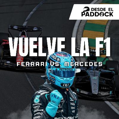 Russell Gana y Ferrari Se Equivoca | GP de Australia - Desde el Paddock T3 - Cap 3 Russell Gana y Ferrari Se Equivoca | GP de Australia - Desde el Paddock T3 - Cap 3